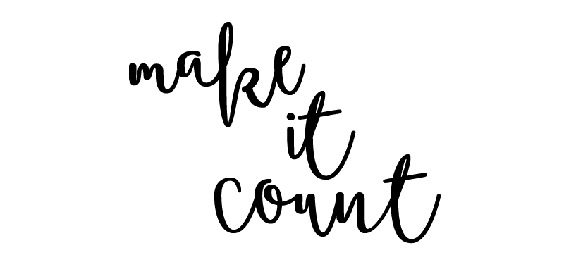 Make It Count